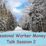 Seasonal Worker Money Talks